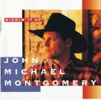 John Michael Montgomery - Kickin It Up, Verzenden, Gebruikt