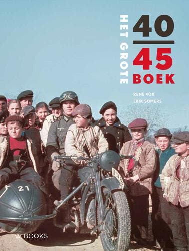 Het Grote 40-45 Boek | René Kok; Erik Somers | Nieuw, Livres, Livres Autre, Envoi
