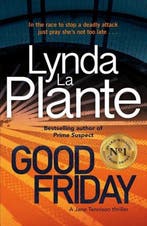 Good Friday 9781785763281 Lynda La Plante, Verzenden, Lynda La Plante