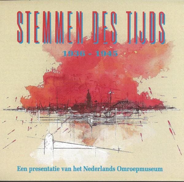 Various - Stemmen Des Tijds 1936 - 1945 (Een Presentatie Van, CD & DVD, CD | Pop, Envoi