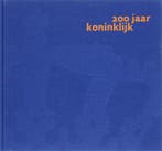 200 jaar Koninklijk 9789078693017 J.R. van Zwet, Verzenden, J.R. van Zwet