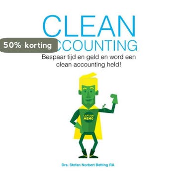 Clean accounting! 9789082519013 Stefan Betting, Verzenden, Stefan Betting