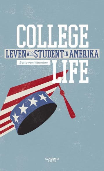 College life 9789038225470 Betto van Waarden, Verzenden, Betto van Waarden