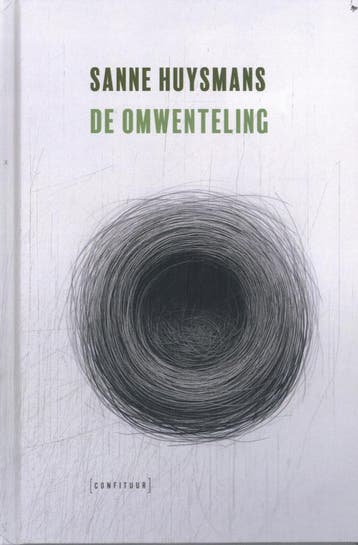 De omwenteling 9789083479118 Sanne Huysmans, Verzenden, Sanne Huysmans