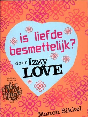 Is liefde besmettelijk?door IzzyLove - Sikkel, Boeken, Verzenden, Nieuw