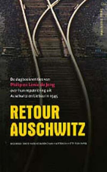 Retour Auschwitz 9789057304392 Marijke Barend-van Haeften, Boeken, Verzenden, Gelezen, Marijke Barend-van Haeften