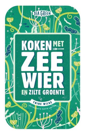 Koken met zeewier en zilte groente / Sea green 9789021569536, Verzenden, Bart van Olphen