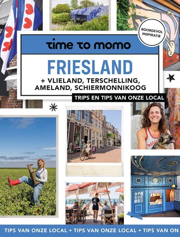 Friesland / time to momo 9789493273931 Lotte van der Meij, Livres, Guides touristiques, Envoi