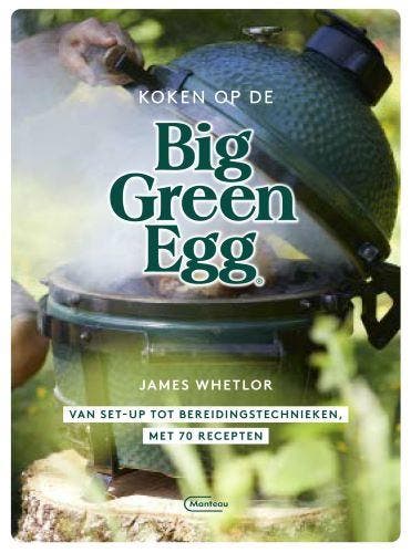 Koken op de Big Green Egg 9789022337882 James Whetlor, Boeken, Kookboeken, Gelezen, Verzenden
