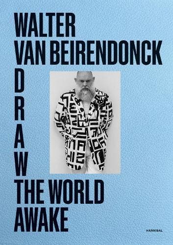 Draw The World Awake | Walter Van Beirendonck | Nieuw, Verzenden, Walter Van Beirendonck