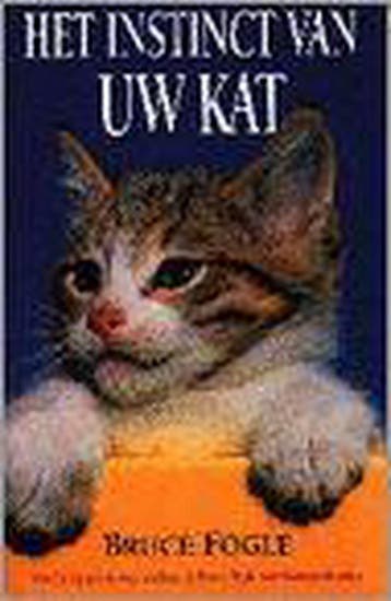 INSTINCT VAN UW KAT 9789055012725 B. Fogle, Verzenden, Gelezen, B. Fogle