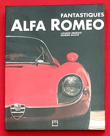 Fantastiques Alfa Romeo., Verzenden, Luciano Greggio
