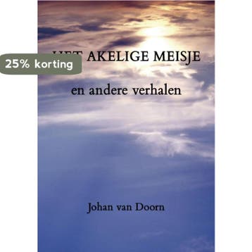 Het akelige meisje 9789490385064 Johan van Doorn, Verzenden, Gelezen, Johan van Doorn