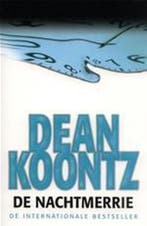 De nachtmerrie 9789024556908 Dean R. Koontz, Verzenden, Dean R. Koontz