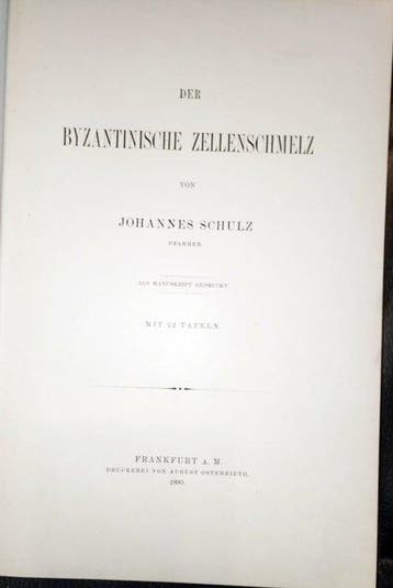 Johannes Schulz - Der byzantinische Zellenschmelz - 1890, Antiquités & Art