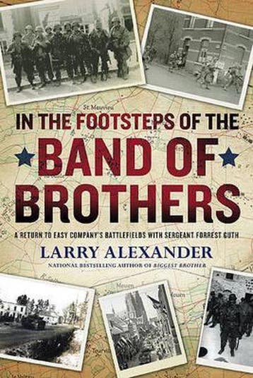In the Footsteps of the Band of Brothers 9780451229915, Verzenden, Larry Alexander