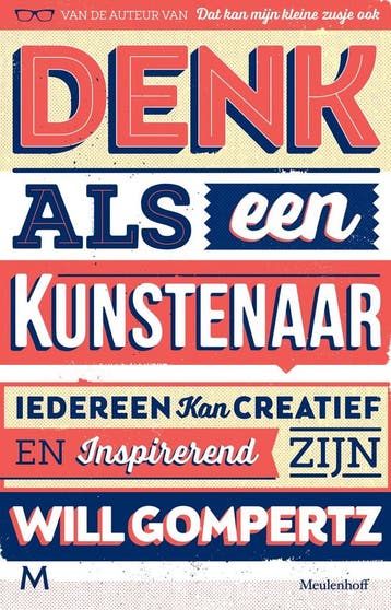 Denk als een kunstenaar 9789029090568 Will Gompertz, Verzenden, Will Gompertz