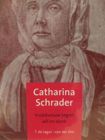 Catharina Schrader 9789075412130 T. de Jager- van der Zee, Boeken, Streekboeken en Streekromans, Verzenden