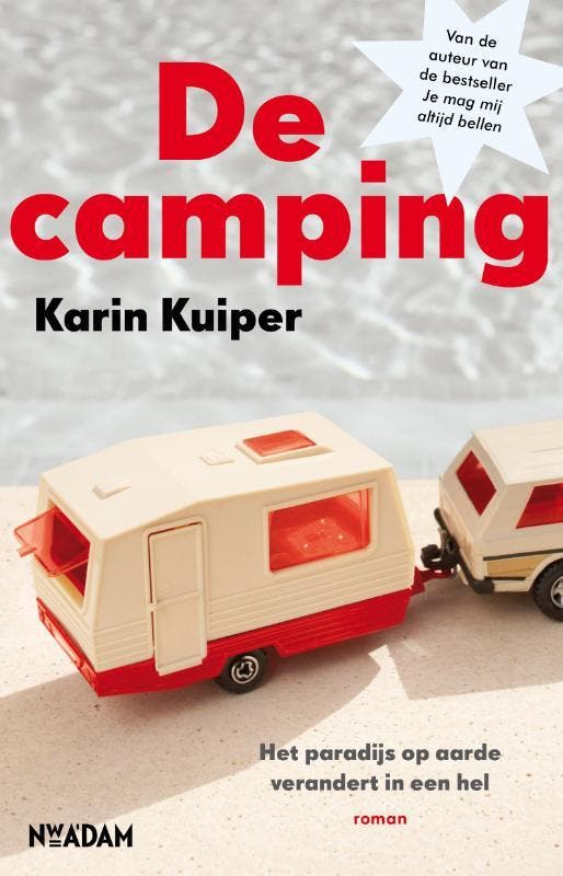 De camping 9789046811139 Karin Kuiper, Boeken, Romans, Zo goed als nieuw, Verzenden