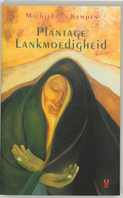 Plantage Lankmoedigheid 9789062654468 Michiel van Kempen, Boeken, Romans, Zo goed als nieuw, Verzenden