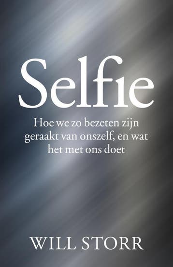 Selfie | Will Storr | Nieuw, Verzenden, Will Storr