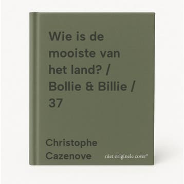 Wie is de mooiste van het land? / Bollie & Billie / 37, Verzenden, Zo goed als nieuw, Christophe Cazenove