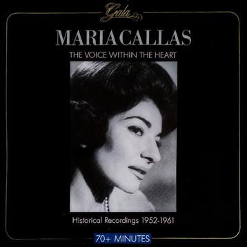 Maria Callas - The Voice Within The Heart: Historical Record, Verzenden, Gebruikt