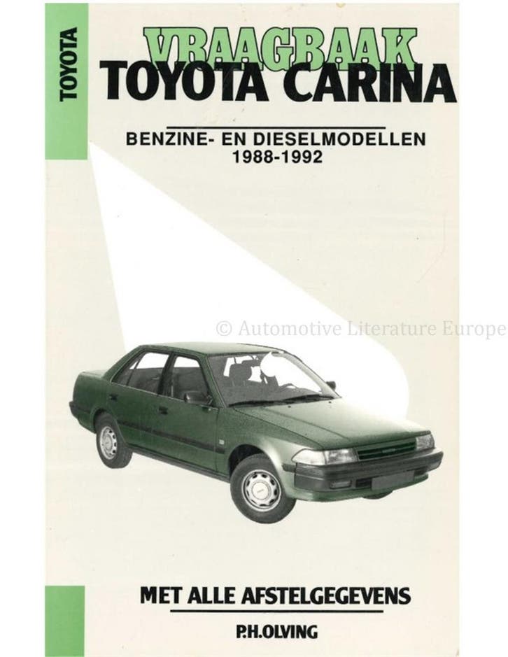 1988 - 1992 TOYOTA CARINA BENZINE | DIESEL VRAAGBAAK, Autos : Divers, Modes d'emploi & Notices d'utilisation
