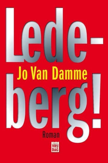 Ledeberg! 9789460011108 Jo Van Damme, Boeken, Verzenden, Zo goed als nieuw, Jo Van Damme