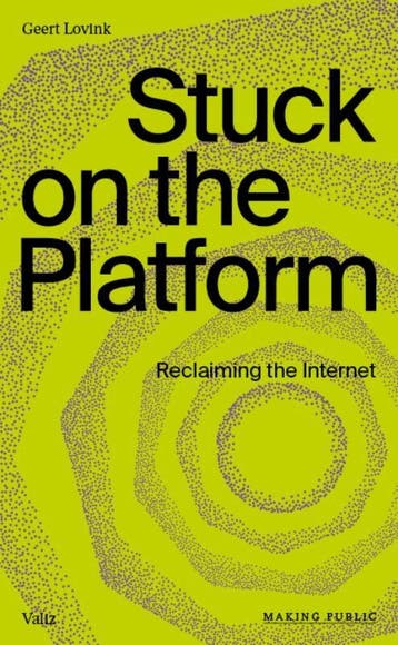 Stuck on the platform / Making public 9789493246089, Verzenden, Gelezen, Geert Lovink