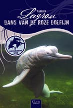 Dans van de roze dolfijn / Dolfijnenkind / 9 9789044811124, Boeken, Verzenden, Zo goed als nieuw, Patrick Lagrou