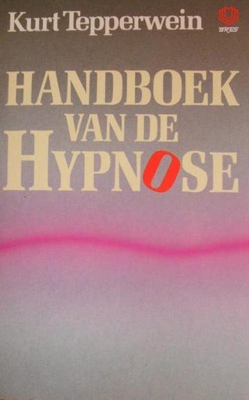 HANDBOEK VAN DE HYPNOSE 9789062290116 K. Tepperwein, Verzenden, K. Tepperwein