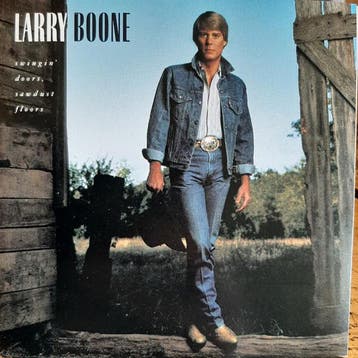 Larry Boone - Swingin Doors, Sawdust Floors, Verzenden