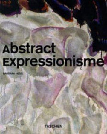Abstract expressionisme 9783822846094 B. Hess, Verzenden, B. Hess