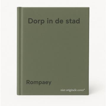 Dorp in de stad 9789002166570 Rompaey, Verzenden, Gelezen, Rompaey
