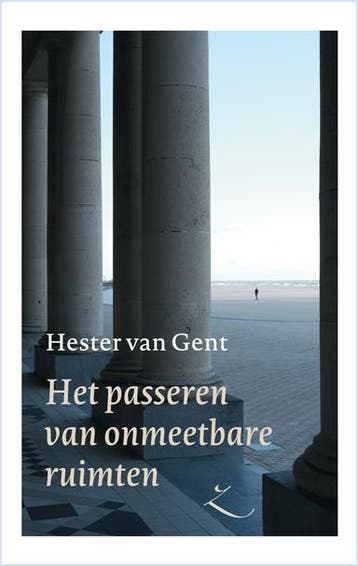 Het passeren van onmeetbare ruimten 9789493368118, Verzenden, Hester van Gent