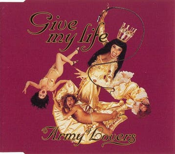 Army Of Lovers - Give My Life, Verzenden, Gebruikt