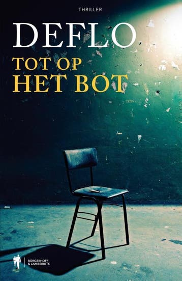 Tot op het bot / Dirk Deleu / 17 9789089317162 Luc Deflo, Verzenden, Zo goed als nieuw, Luc Deflo