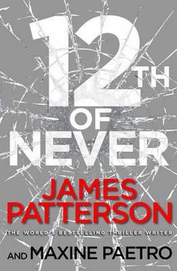 12th of Never 9780099574262 James Patterson, Verzenden, Zo goed als nieuw, James Patterson