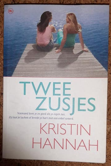 Twee zusjes - Kristin Hannah 9789044314533 Kristin Hannah, Boeken, Verzenden, Gelezen, Kristin Hannah