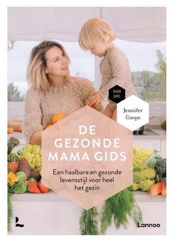 De gezonde mama gids / Mama Baas 9789401473958, Boeken, Verzenden, Gelezen, Jennifer Cnops