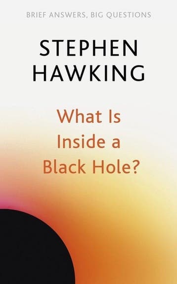 Brief Answers, Big Questions- What Is Inside a Black Hole?, Livres, Verzenden, Stephen Hawking