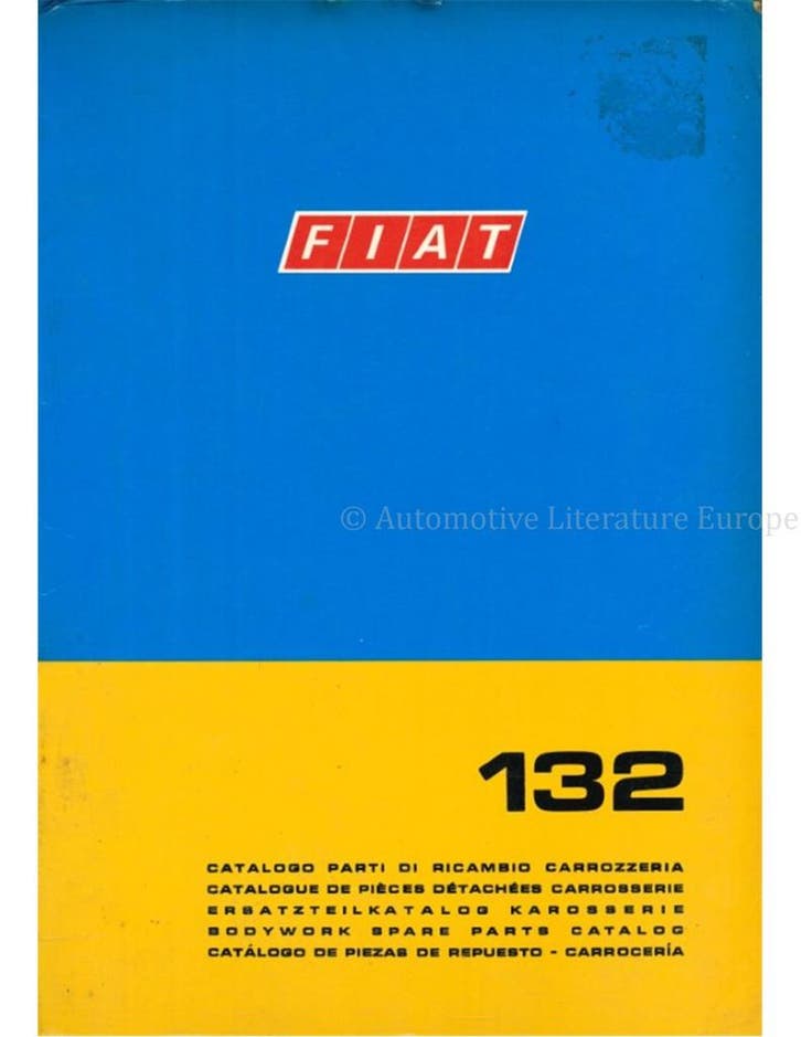 1972 FIAT 132 CARROSSERIE ONDERDELENHANDBOEK, Auto diversen, Handleidingen en Instructieboekjes