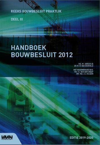 Handboek Bouwbesluit 2012 Deel III 2019-2020 9789492610881, Livres, Technique, Verzenden, M.I. Berghuis