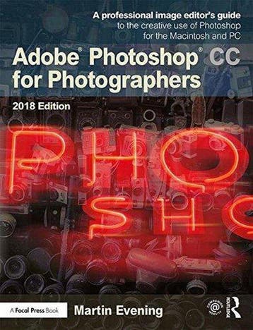 Adobe Photoshop CC for Photographers 2018 9781138086760, Boeken, Verzenden, Zo goed als nieuw, Evening