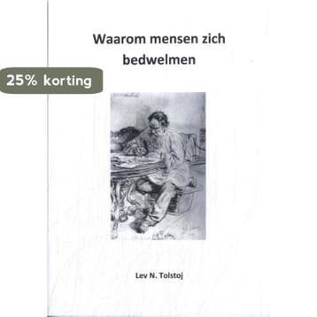 Waarom mensen zich bedwelmen / Tolstojwerken / 2, Verzenden, Zo goed als nieuw, Lev N Tolstoj