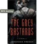 The Grey Bastards 9780525575832 Jonathan French, Verzenden, Gelezen, Jonathan French