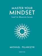 Master your mindset 9789079679560 Michael Pilarczyk, Verzenden, Zo goed als nieuw, Michael Pilarczyk