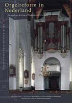 Orgelreform in Nederland / Nederlandse orgelmonografieen / 5, Boeken, Verzenden, Zo goed als nieuw