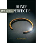 Blinde perfectie 9789051798401 Theo Monkhorst, Verzenden, Zo goed als nieuw, Theo Monkhorst